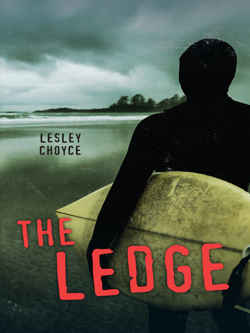 Title details for The Ledge by Lesley Choyce - Available
